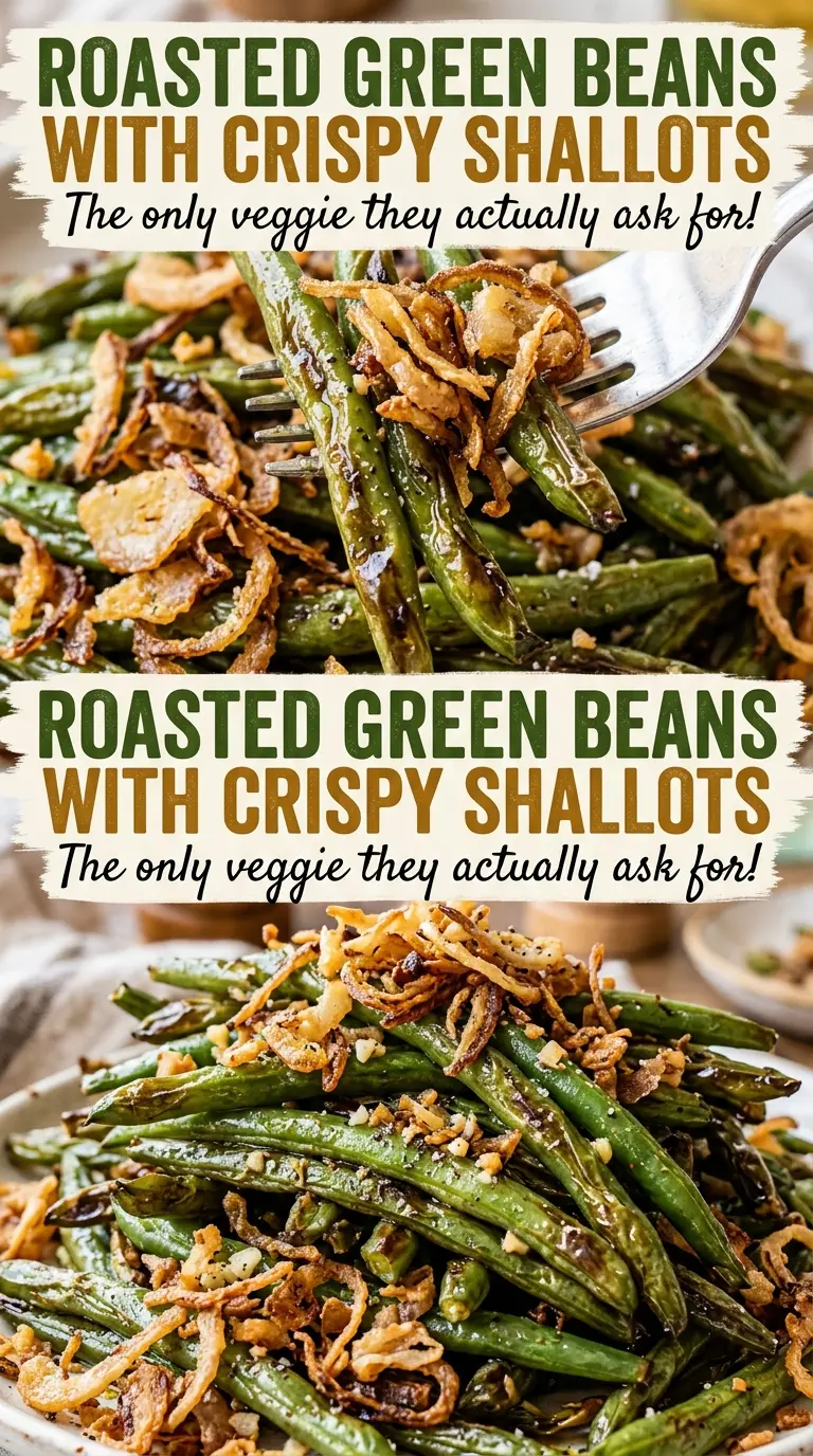 Roasted Green Beans with Crispy Shallots, tender and golden